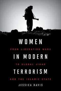 portada Women in Modern Terrorism: From Liberation Wars to Global Jihad and the Islamic State (en Inglés)