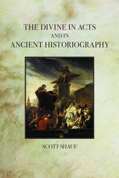 portada The Divine in Acts and in Ancient Historiography (en Inglés)