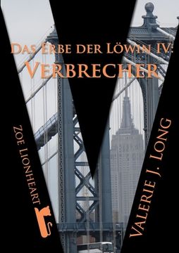 portada Das Erbe der Löwin IV: Verbrecher (en Alemán)