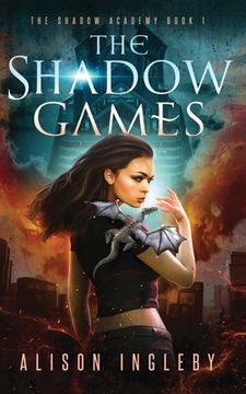 portada The Shadow Games: A Young Adult Dystopian Fantasy (en Inglés)