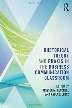 portada Rhetorical Theory and Praxis in the Business Communication Classroom (in English)