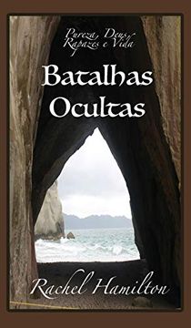 portada Batalhas Ocultas: Pureza, Deus, Rapazes e Vida (in Portuguese)