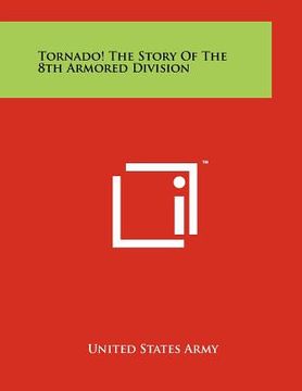 portada tornado! the story of the 8th armored division (en Inglés)