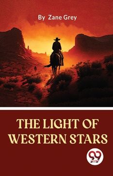 portada The Light Of Western Stars (en Inglés)