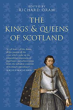portada The Kings and Queens of Scotland: Classic Histories Series (en Inglés)