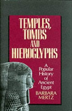 portada Temples, Tombs and Hieroglyphs: A Popular History of Ancient Egypt (en Inglés)