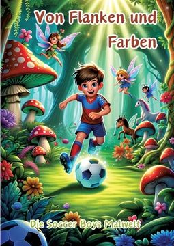 portada Von Flanken und Farben: Die Soccer Boys Malwelt (en Alemán)