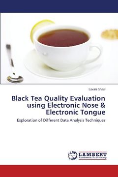 portada Black Tea Quality Evaluation Using Electronic Nose & Electronic Tongue