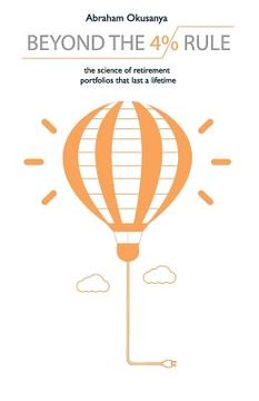 portada Beyond the 4% Rule: The Science of Retirement Portfolios That Last a Lifetime (in English)