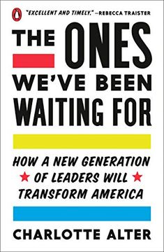 portada The Ones We'Ve Been Waiting For: How a new Generation of Leaders Will Transform America 