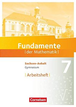 portada Fundamente der Mathematik - Gymnasium Sachsen-Anhalt: 7. Schuljahr - Arbeitsheft mit Eingelegten Lösungen (in German)