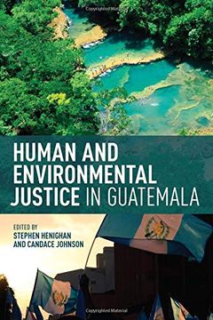 portada Human and Environmental Justice in Guatemala: Sources From Europe, Byzantium, and the Islamic World, Third Edition (en Inglés)