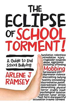 portada The Eclipse of School Torment! A Guide to end School Bullying (en Inglés)