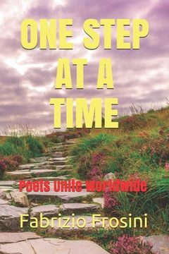 portada One Step At A Time: Poets Unite Worldwide (en Inglés)