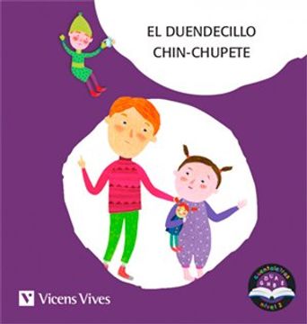 portada El Duendecillo Chin-Chupete. Cuentaletras Nivel 2 (Ch). Letra de Palo (in Spanish)