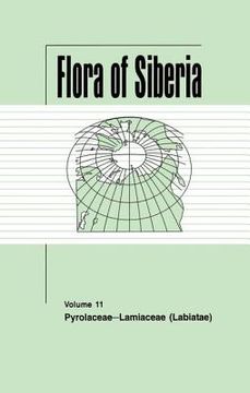 portada Flora of Siberia, Vol. 11: Pyrolaceae-Lamiaceae (en Inglés)