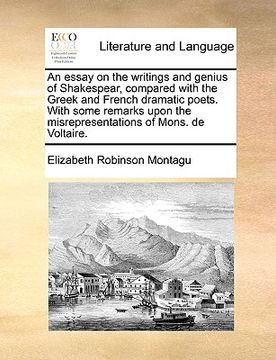 portada an  essay on the writings and genius of shakespear, compared with the greek and french dramatic poets. with some remarks upon the misrepresentations o