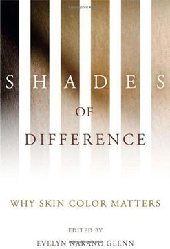 portada Shades of Difference: Why Skin Color Matters 
