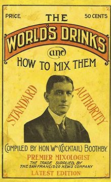 portada Boothby's World Drinks and how to mix Them 1907 Reprint (en Inglés)