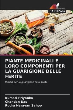portada Piante Medicinali E Loro Componenti Per La Guarigione Delle Ferite (in Italian)