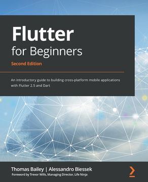 portada Flutter for Beginners - Second Edition: An introductory guide to building cross-platform mobile applications with Flutter 2.5 and Dart (en Inglés)