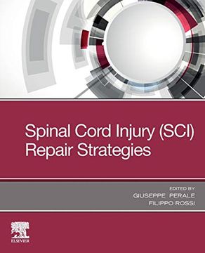 portada Spinal Cord Injury (Sci) Repair Strategies (Woodhead Publishing in Biomaterials) 