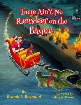 portada There Ain't No Reindeer on the Bayou (en Inglés)