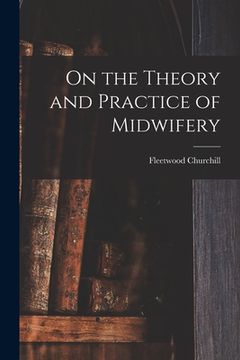 portada On the Theory and Practice of Midwifery (en Inglés)
