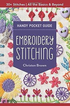 portada Embroidery Stitching Handy Pocket Guide: 30+ Stitches all the Basics & Beyond (in English)