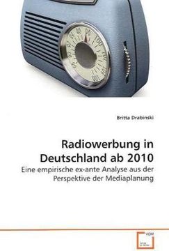 portada Radiowerbung in Deutschland ab 2010: Eine empirische ex-ante Analyse aus der Perspektive der Mediaplanung