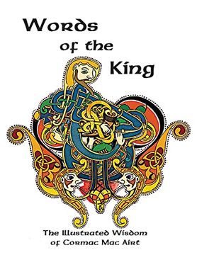 portada Words of the King: The Illustrated Wisdom of Cormac mac Airt (en Inglés)