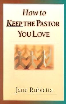 portada how to keep the pastor you love: beyond pat answers to the problem of suffering (en Inglés)