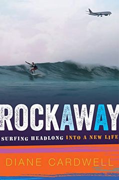 portada Rockaway: Surfing Headlong Into a new Life 