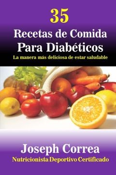 portada 35 Recetas de Comida Para Diabeticos: La Manera mas Deliciosa de Estar Saludable (in Spanish)