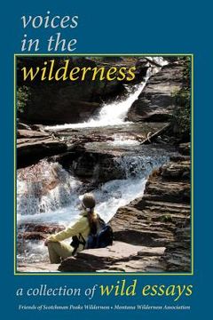 portada Voices In The Wilderness: A collection of wild essays (en Inglés)