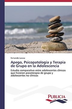 portada Apego, Psicopatologia y Terapia de Grupo En La Adolescencia