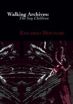 portada Walking Archives: The Soy Children (in English)