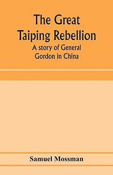 portada The Great Taiping Rebellion: A Story of General Gordon in China 