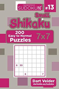 portada Small Shikaku Sudoku - 200 Easy to Normal Puzzles 7x7 (Volume 13) (in English)