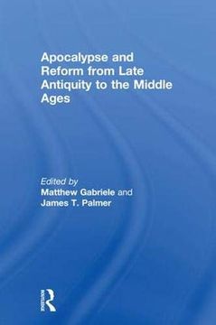 portada Apocalypse and Reform From Late Antiquity to the Middle Ages (en Inglés)