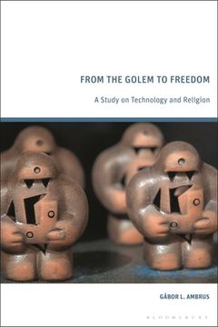portada From the Golem to Freedom: A Study on Technology and Religion (en Inglés)