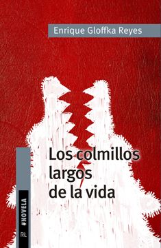 portada Los colmillos largos de la vida (in Spanish)