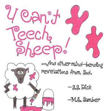 portada u can't teech sheep!: and other mind-bending revelations from god (in English)