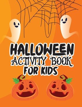 portada Halloween activity book for kids: Over 100 pages Happy Halloween activity book for kids ages 5 to 12, including coloring pictures, mazes, word search,