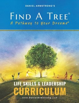 portada Find A Tree Life Skills & Leadership Curriculum (in English)