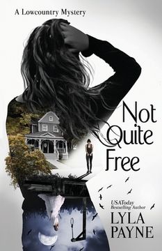 portada Not Quite Free (A Lowcountry Mystery) (in English)