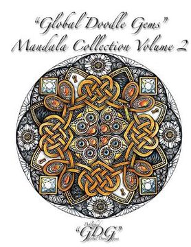 portada Global Doodle Gems Mandala Collection Volume 2: Adult Coloring Book 60 Mandalas from traditional to untraditional