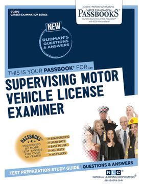 portada Supervising Motor Vehicle License Examiner (C-2390): Passbooks Study Guide Volume 2390