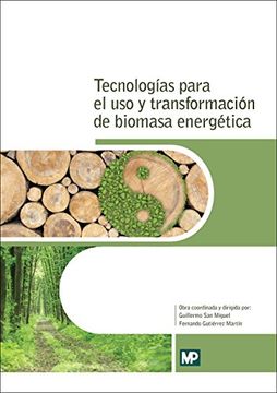 portada Tecnologías Para el uso y Transformación de Biomasa Energética (in Spanish)