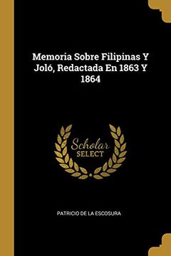 portada Memoria Sobre Filipinas y Joló, Redactada en 1863 y 1864